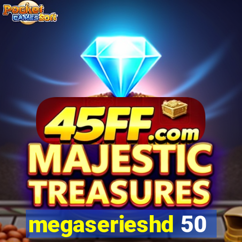 megaserieshd 50